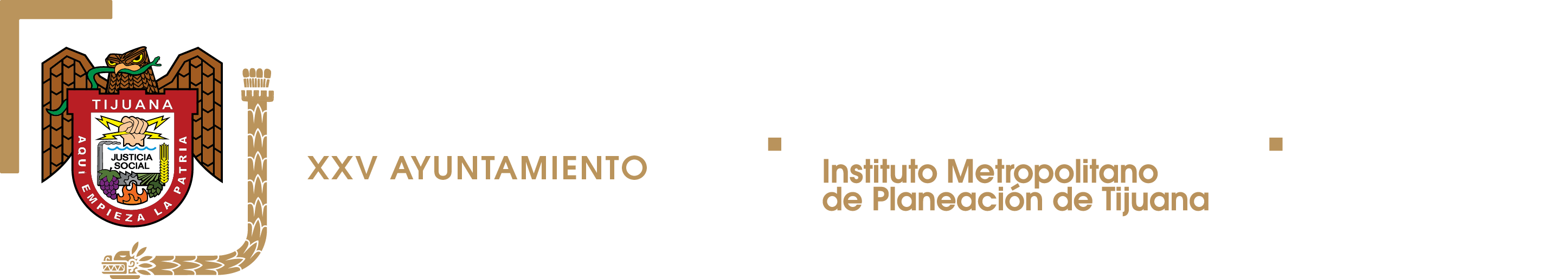 Tijuana XXV Ayuntamiento e Instituto Metropolitano de Planeación de Tijuana